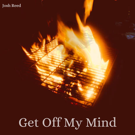 Get Off My Mind | Boomplay Music