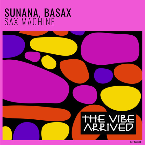 Sax Machine ft. Basax