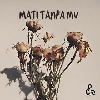 Mati Tanpa Mu