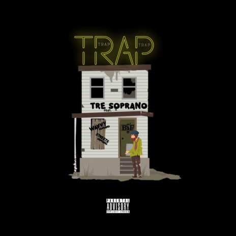 Trap ft. Tre Soprano & Wavvy Soprano | Boomplay Music