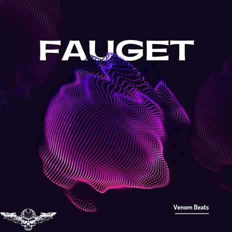 Fauget | Boomplay Music