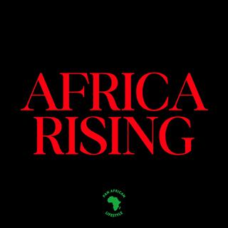 Africa Rising lyrics | Boomplay Music