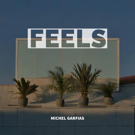 Feels | Boomplay Music