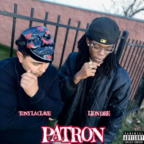 Patron ft. Lion Dre | Boomplay Music