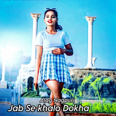 Jab Se khalo Dokha | Boomplay Music