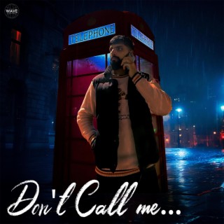 Don't Call Me