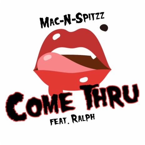 Come Thru ft. Ralph | Boomplay Music