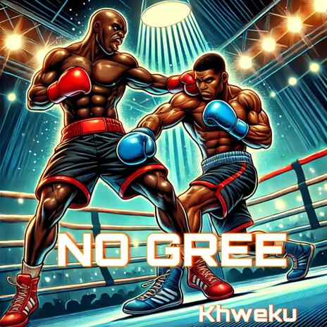 No Gree | Boomplay Music