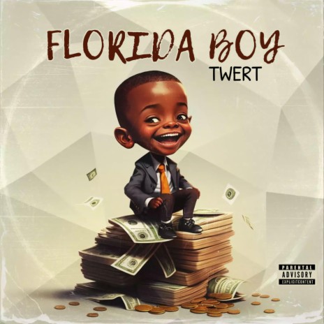 FLORIDA BOY ft. TWERT