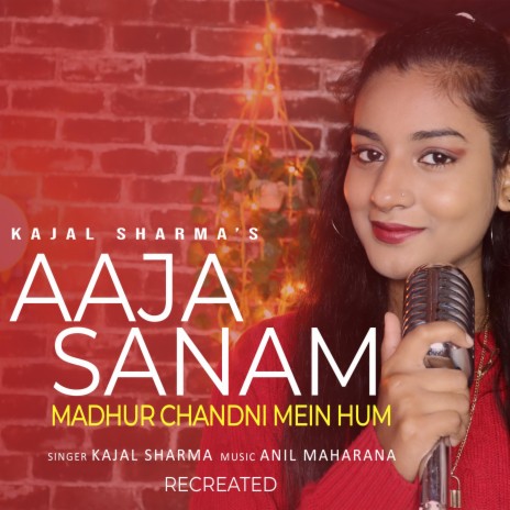 Aaja Sanam Madhur Chandni Mein Hum (Recreate) | Boomplay Music
