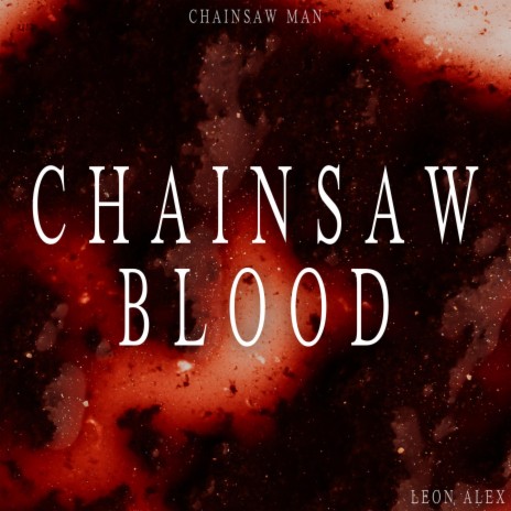 Chainsaw Blood (From Chainsaw Man Ending 1) | Boomplay Music