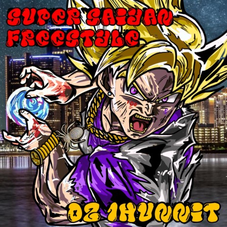 Super Saiyan Freestyle | Boomplay Music