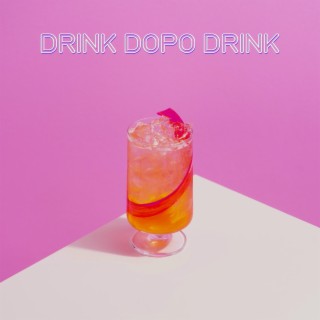 Drink Dopo Drink (2022 Edit) ft. Orsolinda Perrucci lyrics | Boomplay Music