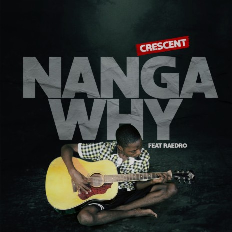 NANGA WHY ft. Raedro | Boomplay Music