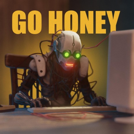 Go Honey | Boomplay Music