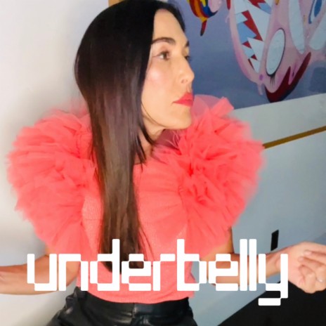 Underbelly | Boomplay Music