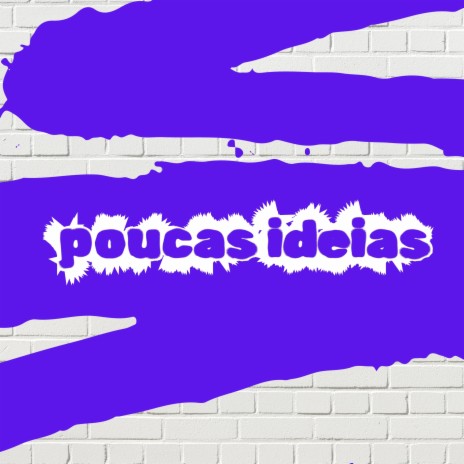 Poucas Ideias ft. mc menor cauã | Boomplay Music