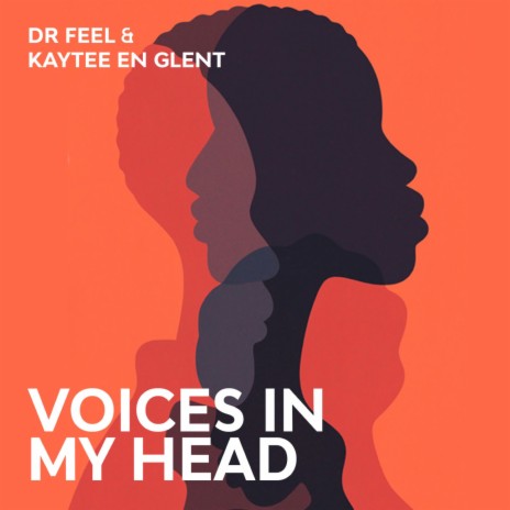 Voices In My Head ft. Kaytee En Glent | Boomplay Music