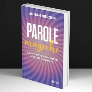Parole Magiche - Jonah Berger #81