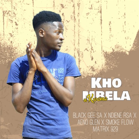KhoMbela Ukwama ft. Ndiene RSA, Aeno Glen, Smoke Flow & Matrix 929