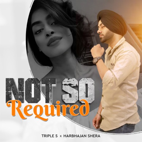 Not so Required ft. Harbhajan Shera | Boomplay Music