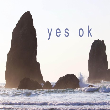 yes ok | Boomplay Music