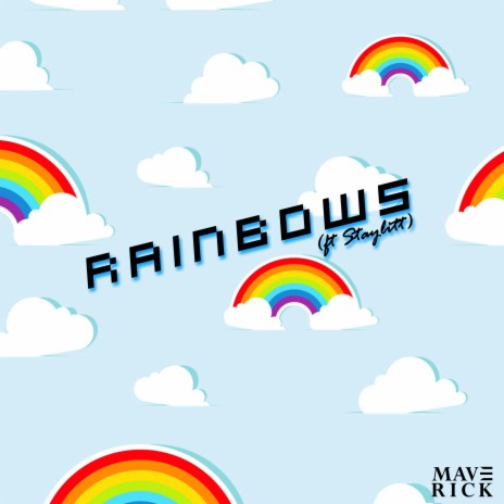 Rainbows ft. StayLitt | Boomplay Music