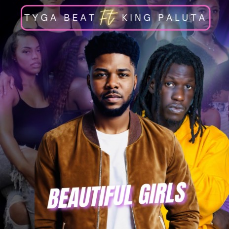 Beautiful girls ft. King paluta | Boomplay Music