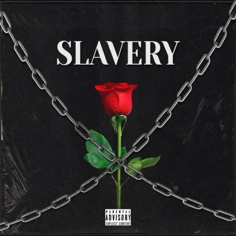 SLAVERY | Boomplay Music