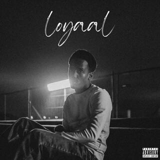 loyaal lyrics | Boomplay Music