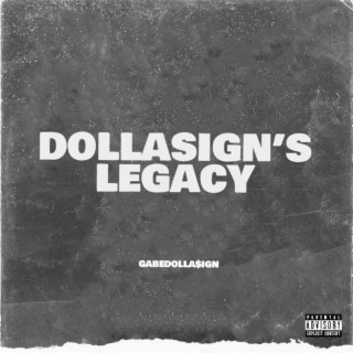 DOLLASIGN'S LEGACY