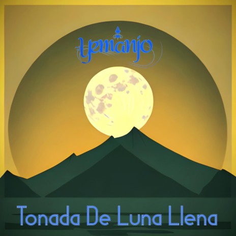 Tonada De Luna Llena | Boomplay Music