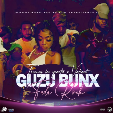 Guzu Bunx (Fada Rock) ft. Valiant | Boomplay Music