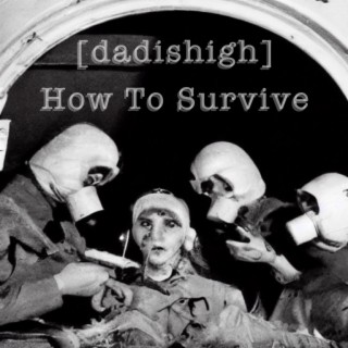 How To Survive