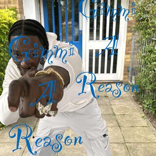 Gimmi A Reason (MOOD)