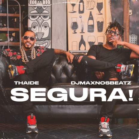 Segura! ft. DJ Maxnosbeatz | Boomplay Music