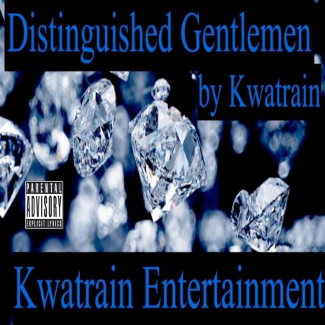 Distinguished Gentlemen 🅴 | Boomplay Music