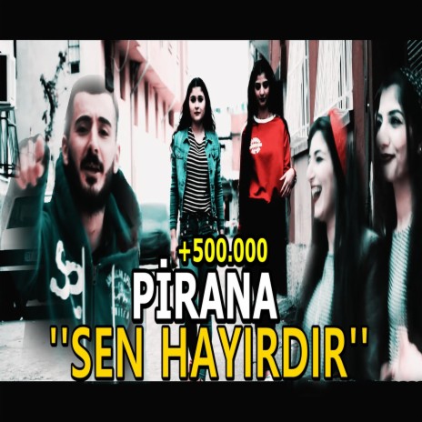 SEN HAYIRDIR | Boomplay Music