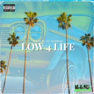 Low 4 Life