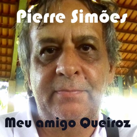 Meu Amigo Queiroz | Boomplay Music