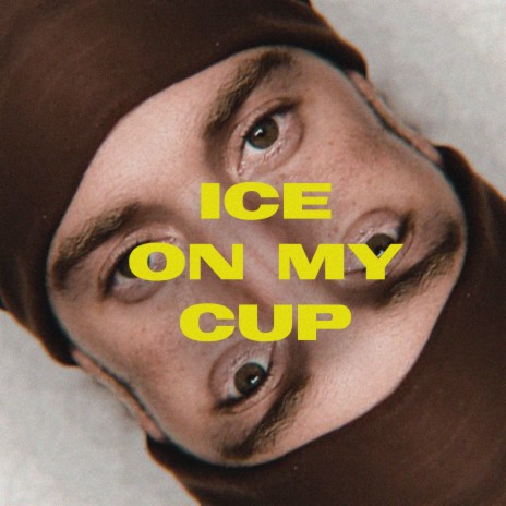 Ice On My Cup | Boomplay Music