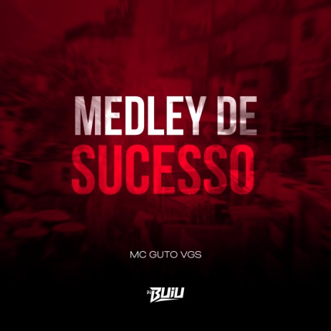 Medley de Sucesso ft. DJ Buiu | Boomplay Music