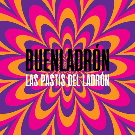 Las Pastis Del Ladrón | Boomplay Music