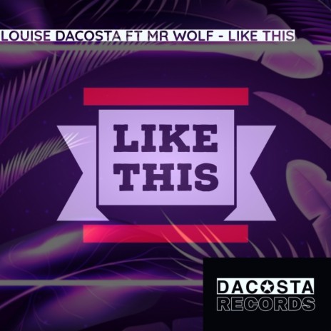 Like This (Original Mix) ft. Mr Wolf | Boomplay Music