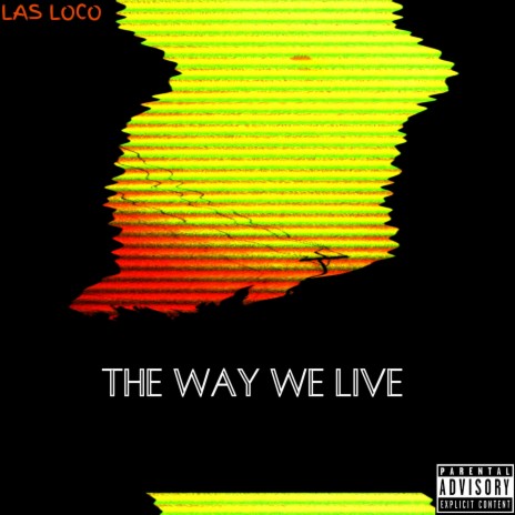 The Way We Live | Boomplay Music