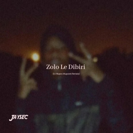Zolo Le Dibiri (DJ Mujava Mugwanti Remake)