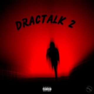 DracTalk2 lyrics | Boomplay Music