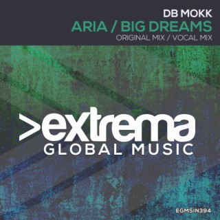 Aria / Big Dreams (Vocal Mix)