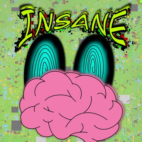 INSANE!¡!¡ | Boomplay Music