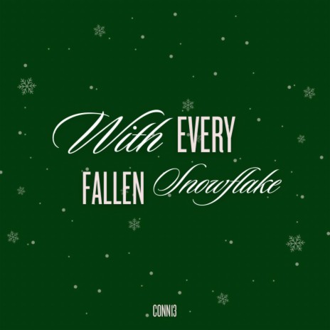 With Every Fallen Snowflake | Boomplay Music